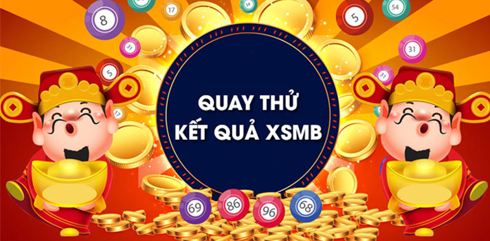 Quay thử XSMB 17/3 - Quay thử miền bắc lấy hên 17/3/2025