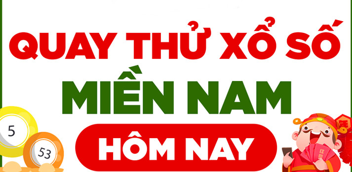 Quay thử XSMN 17/3/2025 - Quay thử miền Nam hôm nay