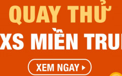 Quay thử XSMT 20/2/2025 - Quay thử miền Trung giờ hoàng đạo