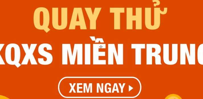 Quay thử XSMT 20/3/2025 - Quay thử miền Trung giờ hoàng đạo