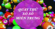 Quay thử XSMT 28/12/2024 - Quay thử miền Trung giờ hoàng đạo