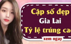 Dự đoán xổ số Gia Lai 21/2 - Chốt số XSGL ngày 21/2/2025