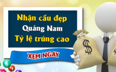 Dự đoán xổ số Quảng Nam 18/3 - Chốt số XSQNA ngày 18/3/2025